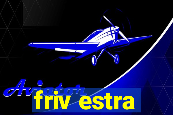 friv estra